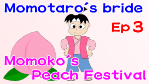 Momotaro's bride　Episode 3