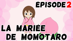 La mariée de Momotaro　Épisode 2